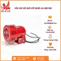 Còi hú xé gió còi báo động motor cỡ nhỏ LK-MS190  24V 220V | Hàng chính hãng đầy đủ CO,CQ | Coihubaodong1