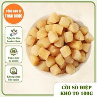Cồi sò điệp khô Phan Thiết 100g (Cồi dày, giòn, thơm ngon bổ dưỡng)