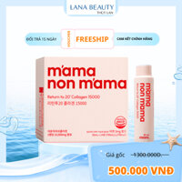 Collagen thuỷ phân M’AMA NON M’AMA Returrn to 20’Collagen 15000mg, Refa Collagen Enrich 16 Dạng Nước
