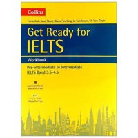 Collins Get Ready For IELTS - Workbook Tái Bản