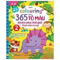 Colouring 365 Ngày Tô Màu - Khám Phá Thế Giới Phát Triển Trí Tuệ - Cuốn 2: Động Vật Hoang Dã, Khủng Long, Bò Sát, Côn Trùng