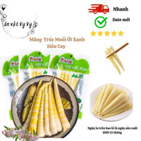 Combo 10 gói Măng Trúc Muối Ớt Xanh 110gam