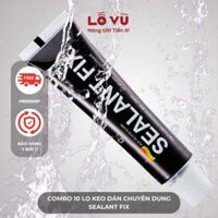 Combo 10 lọ keo dán chuyên dụng SEALANT FIX