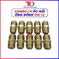 Combo 10 Ốc Nối Ống Đồng Phi 12