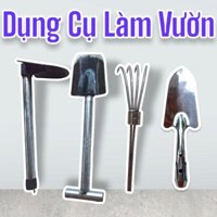 Combo 125k dụng cụ làm vườn đa năng Cuốc Xẻng Cào Xúc