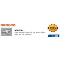 Combo 2 cái - Khớp nối chữ thập thanh ray loại H Nanoco - NTR-TCW ,NTR-TCB