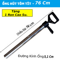 COMBO 2 CÂY ỐNG HÚT TÔM TÍCH INOX+ PVC