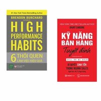 Combo 2 cuốn  High Performance Habits 6 Thói Quen Làm Việc  Kỹ Năng Bán Hàng Tuyệt Đỉnh