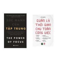 Combo 2 Cuốn Kỹ Năng Làm Việc Quản Lý Thời Gian Chu Toàn Công Việc  Sức Mạnh Của Sự Tập Trung