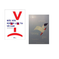Combo 2 cuốn sách Bức xúc không làm ta vô can  Cánh chim trong gió