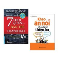 Combo 2 cuốn Sách  Tư Duy - Kĩ Năng Sống  7 Thói Quen Của Bạn Trẻ Thành Đạt  Khéo Ăn Khéo Nói Sẽ Có Được Thiên Hạ  Tái Bản