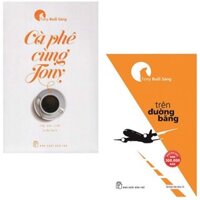 Combo 2 Cuốn Tony Buổi Sáng - Trên Đường Băng và Cà Phê Cùng Tony