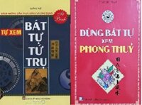 Combo 2 Cuốn  Tự Xem Bát Tự Tứ Trụ  Dùng Bát Tự Xem Phong Thủy