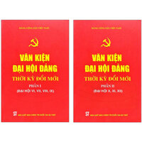 Combo 2 Cuốn Văn Kiện Đại Hội Đảng Thời Kỳ Đổi Mới - Phần I  II Đại Hội X, XI, XII