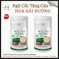 COMBO 2 HỘP NGŨ CỐC TĂNG CÂN NGON HƠN,THƠM HƠN,BÉO HƠN HOA HẢI ĐƯỜNG OGANIC DATE MỚI