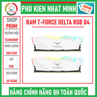 COMBO 2 Ram T-Force Delta RGB DDR4 8GB - 16GB 3200 White RGB hàng chính hãng bảo hành 60 tháng