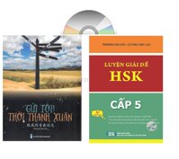 Combo 2 sach Luyên giai đê thi HSK câp 5 co mp3 nghe  Gởi tôi thời thanh xuân song ngữ Trung việt có phiên âm có mp3 nghe DVD tai liêu