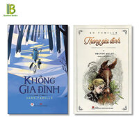 Combo 2 Tác Phẩm Kinh Điển Của Hector Malot Không Gia Đình  Trong Gia Đình Tặng Kèm Bookmark Bamboo Books