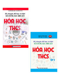 Combo 22 Chuyên Đề Hay Và Khó Bồi Dưỡng Học Sinh Giỏi Hóa Học THCS (Tập 1 + Tập 2)