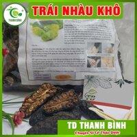 Combo 2kg Quả Nhàu Khô loại đặc biệt _ Hàng Cty - Dược Liệu Thanh Bình