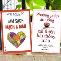 Combo 2Q Sách Y Học Chăm Sóc Sức Khỏe Phương Pháp Ăn Uống Cải Thiện Lưu Thông Máu  Làm Sạch Mạch Và Máu