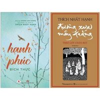 Combo 2Q Thích Nhất Hạnh Hạnh Phúc Đích Thực  Đường Xưa Mây Trắng - Theo Gót Chân Bụt