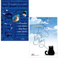 Combo 2Q Tiểu Thuyết Bán Chạy  Chuyện Con Mèo Lập Kèo Cứu Sách  Chuyện Con Mèo Dạy Hải Âu Bay Tái Bản 2019