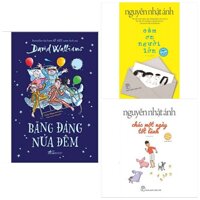 Combo 3 cuốn Cảm Ơn Người Lớn Bìa Mềm  Băng Đảng Nửa Đêm  Chúc Một Ngày Tốt Lành