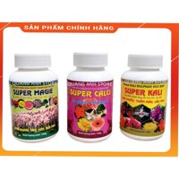 COMBO 3 PHÂN BÓN SUPER CANXI - SUPER KALI - SUPER MAGIE