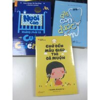 Combo 3 Sách Nuôi Con Không Phải Cuộc Chiến - Chờ Đến Mẫu Giáo Thì Đã Muộn - Để Con Được Ốm