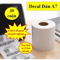 Combo 30 Cuộn Giấy in nhiệt A7 75x100 mm in đơn TMĐT Shopee, in mã vạch, tem nhãn vận chuyển