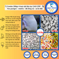 Combo 350gr 4 loại vật liệu lọc CAO CẤP  Yee purigen - matrix - đá lông vũ - sứ bi đài