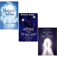 Combo 3Q  Hành Trình Của Linh Hồn    Ám Ảnh Từ Kiếp Trước    Kiếp Nào Ta Cũng Tìm Thấy Nhau Top Sách Tâm Linh Bán Chạy