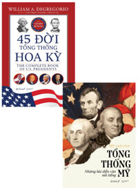 Combo 45 Đời Tổng Thống Hoa Kỳ + Tổng Thống Mỹ - Những Bài Diễn Văn Nổi Tiếng (Bộ 2 Cuốn)