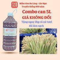 Combo 5 Can 5 lít mắm tôm tặng 2kg củ xả tươi, chuyền dùng nấu Giả cày, rựa mận, thịt cày