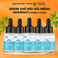 [COMBO 5 CHAI] SERUM Khử Mùi Hôi Miệng NHÀ NHI 47- 20ml- ( Xịt Miệng) dạng Serum- Phạm Thu Hiền Xịt Thơm Miệng