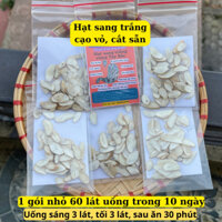 Combo 5 gói tặng 1, hạt sang, hạt sành trắng 1 gói nhỏ dùng 10 ngày cắt sẵn (lát mỏng). Sỉ hạt sang trắng rừng Tây Bắc