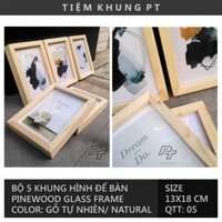 Combo 5 khung hình để bàn và treo tường 13x18 - Khung ảnh gỗ thông mặt kính - Picture frame - Tiệm Khung PT