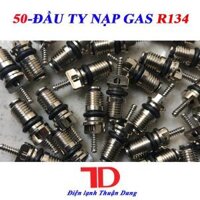 Combo 50 đầu ty nạp gas r134, TD Điện lạnh Thuận Dung