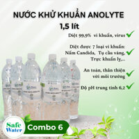 [Combo 6 chai 1.5 lít] SafeWater – Dung Dịch Sát Khuẩn Anolyte (Nước A, Nước Lành)