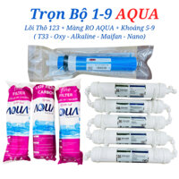 Combo 9 lõi máy lọc nước RO AQUA -- Trọn Bộ 1-9 Lõi Máy Lọc Nước RO - Dùng chung cho mọi loại máy RO AQUA