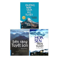 Combo Bên Rặng Tuyết Sơn, Hoa Sen Trên Tuyết, Đường Mây Qua Xứ Tuyết 3 Cuốn Tái Bản 2019