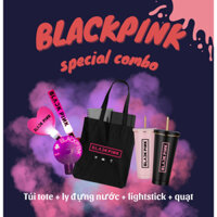 Combo BLACKPINK : Túi, Lightstick (Gậy hoặc Trái tim), Quạt, Ly