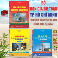 Combo Bộ 3 cuốn sách Đơn Giá Dự Toán Xây Dựng Công Trình TP. Hồ Chí Minh theo Quyết định 2966/QĐ-UBND ngày 21/7/2023