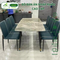 Combo Bộ Bàn ghế ăn nhập khẩu cao cấp sang trọng phòng ăn phòng khách/ SMARTHOMES