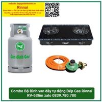 Combo Bộ Bình Gas Van Dây Tự Động Bếp Gas Rinnai RV-6SlimThương hiệu:
