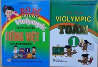 ComBo Bộ Đề Luyện Thi Violympic Trạng Nguyên Tiếng Việt Trên Internet Lớp 1  Hướng dẫn giải VIOLYMPIC Toán 1