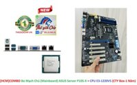 COMBO Bo Mạch Chủ Mainboard ASUS Server P10S-X  CPU E3-1220V5 HÀNG CHÍNH HÃNG