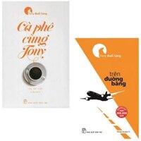 Combo Cà Phê Cùng Tony Và Trên Đường Băng  Tony Buổi Sáng  - NXB Trẻ