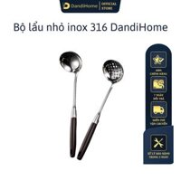 Combo các loại muỗng lẩu DandiHome inox cao cấp, sáng bóng - Bộ lẩu nhỏ inox 316